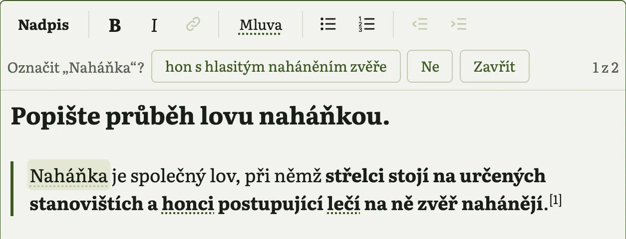 Lišta editoru, pod ní nabídka Označit „Naháňka“?, otázka jako nadpis a věta odpovědi s podtrženými výrazy honci a lečí